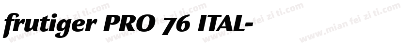 frutiger PRO 76 ITAL字体转换